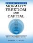 Understanding Morality Freedom and Capital