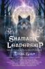 Shamanic Leadership