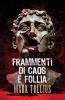 Frammenti di Caos e Follia