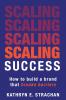 Scaling Success