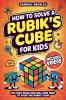 How to Solve a Rubik's Cube for Kids