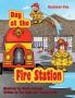 Day at the Fire Station