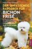 Der Umfassende Ratgeber Für Bichon Frisé