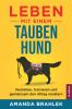 Leben mit einem tauben Hund