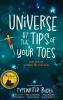 Universe at the Tips of Your Toes