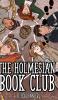 The Holmesian Book Club Act I