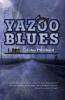 The Yazoo Blues