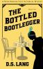 The Bottled Bootlegger
