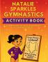 Natalie Sparkles Gymnastics Activity Book