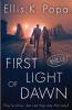 First Light of Dawn