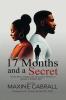 17 Months And a Secret