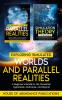 Exploring Simulated Worlds & Parallel Realities