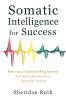 Somatic Intelligence for Success