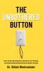 The Unbothered Button