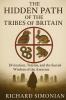 The Hidden Path Of The Tribes Of Britain
