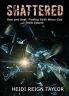 Shattered