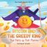 Bitcoin and the Greedy King