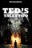 Ted's Tales Two