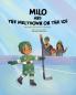 Milo and the Meltdown on the Ice