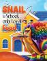 Snail Goes To School Only To Eat Food
