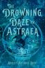 The Drowning Daze of Astraea