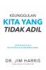 Keunggulan Kita Yang Tidak Adil