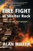 Fire Fight in Shelter Rock