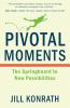 Pivotal Moments