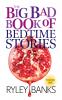The Big Bad Book of Bedtime Stories