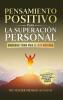 Pensamiento Positivo para la Superación Personal