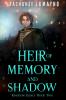 Heir of Memory and Shadow