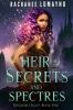 Heir of Secrets and Spectres