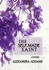 The Self-Made Saint