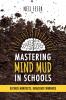 Mastering Mind Mud in Schools