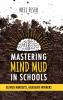Mastering Mind Mud in Schools