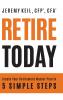 Retire Today