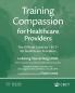 Training Compassion for Healthcare Providers