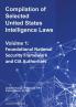 Compilation of Selected United States Intelligence Laws Vol. 1