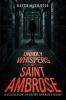 Unholy Whispers of Saint Ambrose