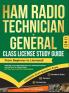 Ham Radio Technician + General Class License Study Guide