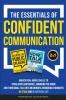 The Essentials of Confident Communication