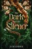 The Dark and the Silence