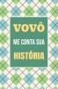 Vovô me conta sua história