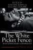 THE WHITE PICKET FENCE