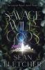 Savage Wild Gods (The Savage Wilds Book 3)