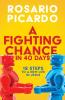 A Fighting Chance in 40 Days