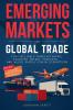 Emerging Markets for Global Trade