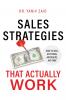 Sales Strategies That Actually Work