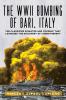 The WWII Bombing of Bari Italy