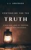 Contending for the Truth